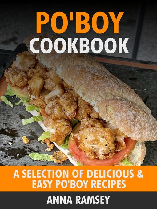 Title details for Po'Boy Cookbook by Anna Ramsey - Wait list